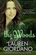 Out of the Woods (Can't Help Falling #5) by Lauren Giordano