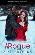 #Rogue (Midwest Boys #0.5) by A.M. Brooks