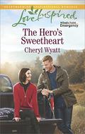 The Hero's Sweetheart (Eagle Point Emergency #4) by Cheryl Wyatt