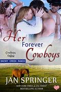 Her Forever Cowboys: Snowy Creek Ranch (Cowboys Online #6) by Jan Springer