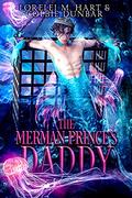 The Merman Prince’s Daddy by Lorelei M. Hart, Colbie Dunbar