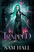 Trapped by Sam Hall