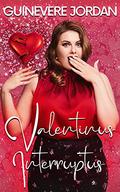 Valentinus Interruptus by Guinevere Jordan
