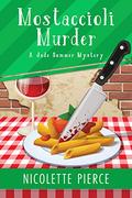 Mostaccioli Murder (Jade Sommer #1) by Nicolette Pierce