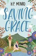Saving Grace (Grace Falls #2) by H.P. Munro