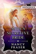 Seth's Secretive Bride: (Matchmaker's Mix-Up #12) by Covers and Cupcakes