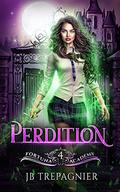 Perdition by J.B. Trepagnier
