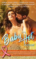 Baby, It's Hot Outside (Romance Cafe Collection #11) by Charlotte O'Shay