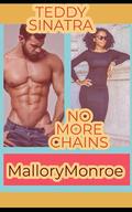 Teddy Sinatra 1: Chains For Love by Mallory Monroe