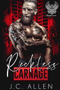 Reckless Carnage (Savage Saviors MC #2) by J.C. Allen