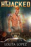 Hijacked (Cyborg Redemption #1) by Lolita Lopez