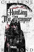 Hunting the Reaper by R.E. Bond, C.A. Rene