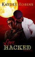 Love Hacked (Eclipsed #2) by Kaydee Robins