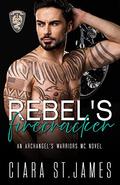 Rebel's Firecracker by Ciara St James