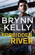 Forbidden River (The Legionnaires #2.5) by Brynn Kelly