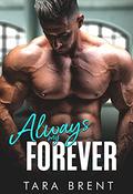 Always My Forever: A Second Chance Romance  (Forbidden Series) Kindle Edition by Tara Brent