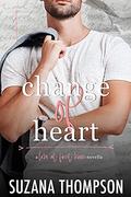 Change of Heart: An Enemies To Lovers "Love At First Kiss" College Romance by Suzana Thompson