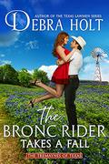 The Bronc Rider Takes a Fall (The Tremaynes of Texas #3) by Debra Holt