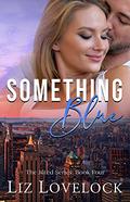 Something Blue (The Jilted #4) by Liz Lovelock
