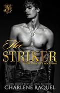 Her Striker (Secret Society #1) by Charlene Raquel