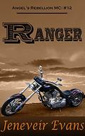 Ranger (Angel's Rebellion MC: #12) by Jeneveir Evans