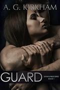Guard (Satan's Pride #1) by A.G. Kirkham
