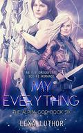 My Everything by Lexa Luthor