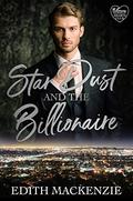 Star Dust and The Billionaire (Billionaires Lonely Hearts Club #2) by Edith Mackenzie