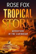 Tropical Storm by Rose Fox