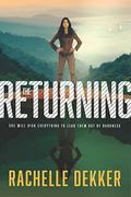 The Returning by Rachelle Dekker