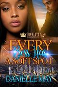 Every Boss Has a Soft Spot by Danielle May