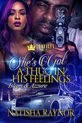 She's Got A Thug In His Feelings: Islam & Azzure by Natisha Raynor