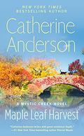 Maple Leaf Harvest (Mystic Creek #7) by Catherine Anderson