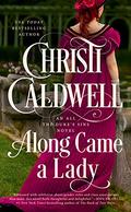 Along Came a Lady by Christi Caldwell