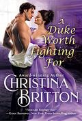 A Duke Worth Fighting For (Isle of Synne #3) by Christina Britton