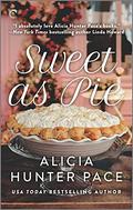 Sweet as Pie (Good Southern Women #1) by Alicia Hunter Pace