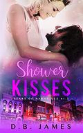 Shower Kisses (Stars of Nashville #2) by D.B. James