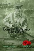 Comes a Horseman (Echoes Rising #3) by Anne Barwell