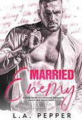 Married To The Enemy (Haven Isle #1) by L.A. Pepper