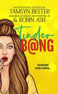 Tinder B@ng ((App) #2) by Ashleigh Giannoccaro