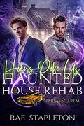 Hocus Poke Us: A Paranormal Reverse Harem of Scarem Romance (Haunted House Rehab #2) by Rae Stapleton