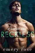 When We Were Reckless (Lost Stars #3) by Emery Rose