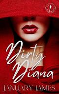Dirty Diana (Fémmes Féroces #2) by January James