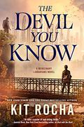 The Devil You Know (Mercenary Librarians #2) by Kit Rocha