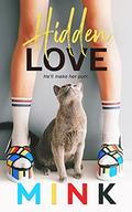 Hidden Love by Mink