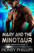 Mary and the Minotaur by Honey Phillips