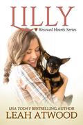 Lilly (Rescued Hearts #3) by Leah Atwood