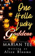 One Hella Lucky Goddess (Goddess of Hell #4) by Alice Bloome