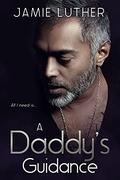 A Daddy’s Guidance (Age Play Daddies #1) by Jamie Luther