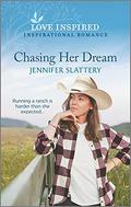 Chasing Her Dream: An Uplifting Inspirational Romance by Jennifer Slattery